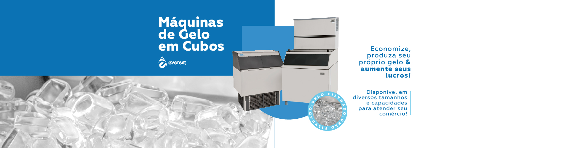 Máquinas de Gelo em Cubos Everest - Economize, produza seu próprio gelo e aumente seus lucros